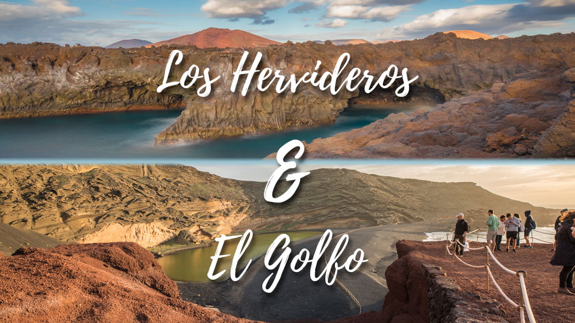 El Golfo and Los Hervideros