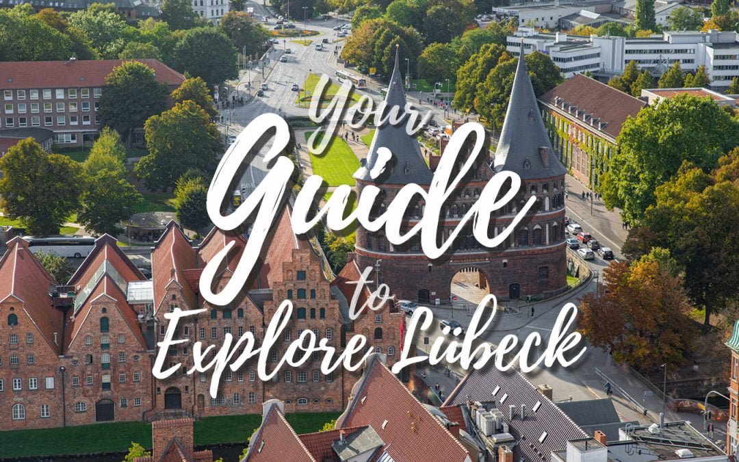 Guide to Lubeck – A Culture and culinary experience