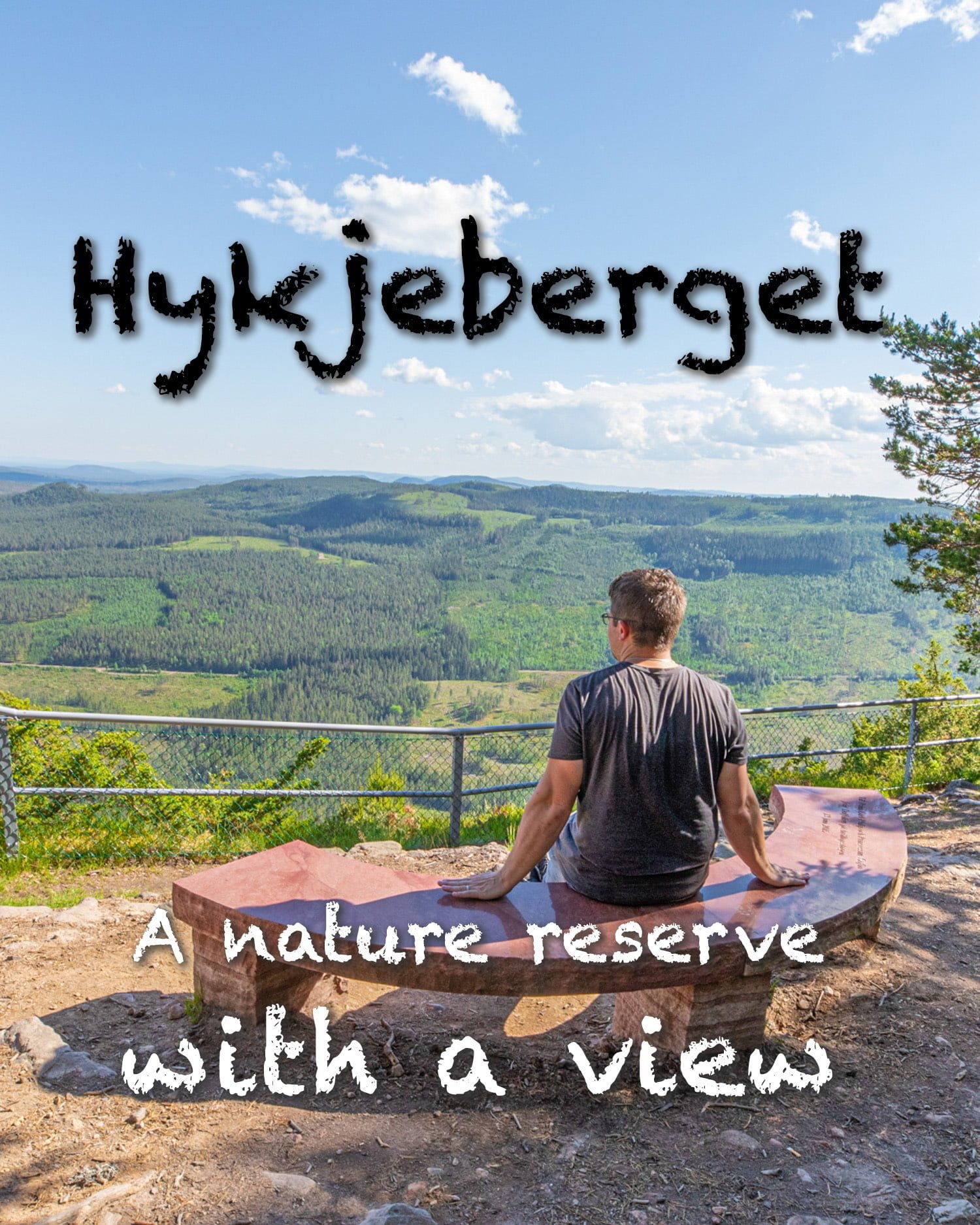Hykjeberget - A nature reserve with a view