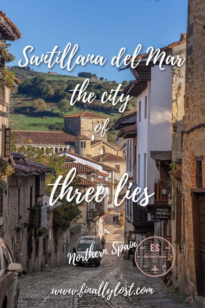 Santillana del Mar - the city of three lies